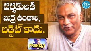 Directors Should Have Creativity Not Budget - Tammareddy Bharadwaja || Frankly With TNR