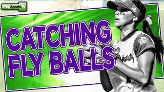 Softball Fielding - Catching Fly Balls