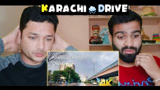 INDIAN REACTION ON KARACHI RAIN DRIVE - 4K Ultra HD - Karachi Street View