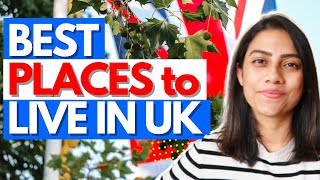Top 10 UK Cities: Best Places to Live in UK | Where to live if you work & study in the UK