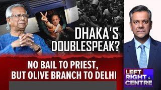 Bangladesh News | No Bail To Priest In Bangladesh, But Olive Branch To Delhi