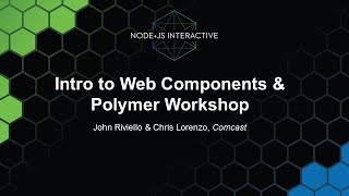 Intro to Web Components & Polymer Workshop