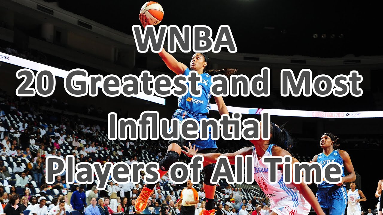 WNBA 20 Greatest Players Of All Time