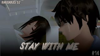 ANXAKRAS S2 #14 (SAKURA SCHOOL SIMULATOR) STAY WITH ME