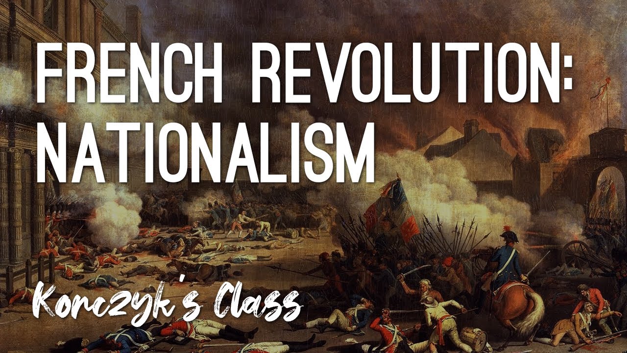 The French Revolution And Nationalism - YouTube