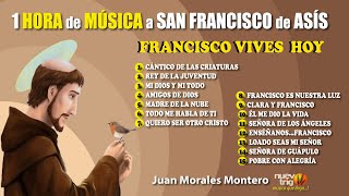 1 HORA de MÚSICA a SAN FRANCISCO DE ASÍS 😇🎶Juan Morales Montero / NuevoTrigo