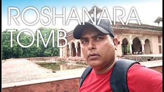 Roshan Ara Tomb | Roshanara Bagh | Roshanara Garden