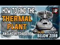 How to find the thermal plant in Subnautica below zero | Setting it up guide