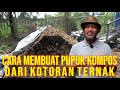 Pupuk Kompos Kotoran Sapi Cara Pembuatan