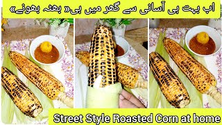 Street Style Roasted bhutta|Roasted bhutta Recipe|Roasted bhutta at home||Cook with Bushra Zohaib