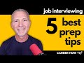 5 Best Steps to Prepare for Any Job Interview