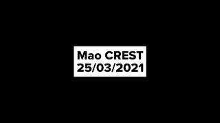 Mao CREST - 26 marzo 2021