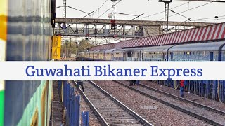 Guwahati Bikaner Express || गुवाहाटी बीकानेर एक्सप्रेस ||