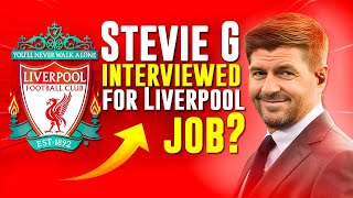 Steven Gerrard interviewed for Liverpool job?