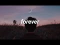 Lewis Capaldi - Forever (lyrics)