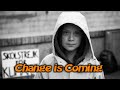 Change is Coming