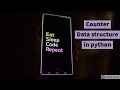 Counter class in Python with Hackerrank solution (Raghu's shop) - Collections /Counter()