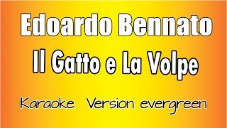 Edoardo Bennato -  Il Gatto e La Volpe ( Versione Karaoke Academy Italia)