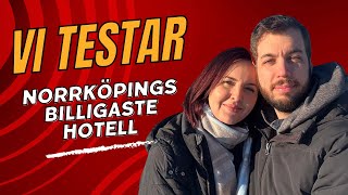 Testar Norrköpings billigaste hotellet för en natt! 🏨