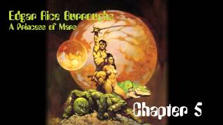 A Princess of Mars by Edgar Rice Burroughs - Chapter 05 - Audio Book