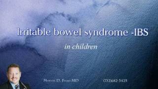 Irritable Bowel Syndrome (IBS) - Children