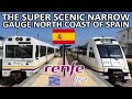 THE SUPER SCENIC NARROW GAUGE NORTH COAST OF SPAIN / RENFE FEVE REVIEW