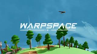 WARPSPACE - Trailer