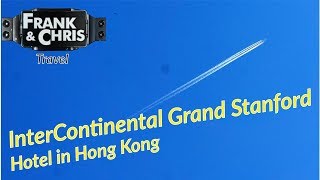 InterContinental Grand Stanford Hong Kong - Impressions by Frank\u0026Chris