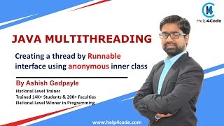 #15 Creating a thread by Runnable interface using anonymous inner class in Java | By Ashish Gadpayle