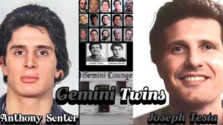 Anthony Senter \u0026 Joseph Testa: The Gemini Twins Killers: Who Were Senter and Testa?