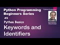 #9 Python Basics - Keywords and Identifiers