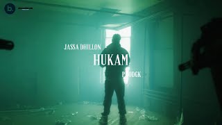 HUKAM - Official Video | Jassa Dhillon | ProdGK | VIBIN | Punjabi Song 2023