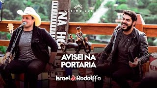 Israel e Rodolffo - Avisei na portaria ( DVD Sétimo Sol)
