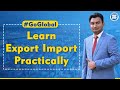 Learn Export Import Practically from International Exim Trainer Mr. Paresh Solanki