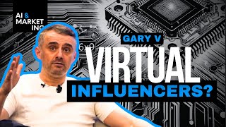Virtual Influencers: How Automation Will Change Everything | Gary V's Insight | AI & Marketing
