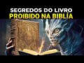 O LIVRO de Enoque, PROIBIDO na BÍBLIA, revela MISTÉRIOS chocantes da nossa HISTÓRIA!