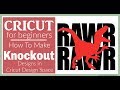 How To   Make Cricut Knockout Designs in Cricut Design Space