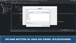 Java GUI Tutorial #28 - Create An Upload Button In Java GUI Using JFileChooser Swing Class