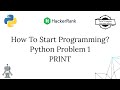How To Start Programming | HackerRank Python Problem 1 |