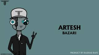 ARTESH - BAZARI