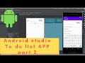 Android Studio Tutorial For Beginner |Todo List App |Part 2