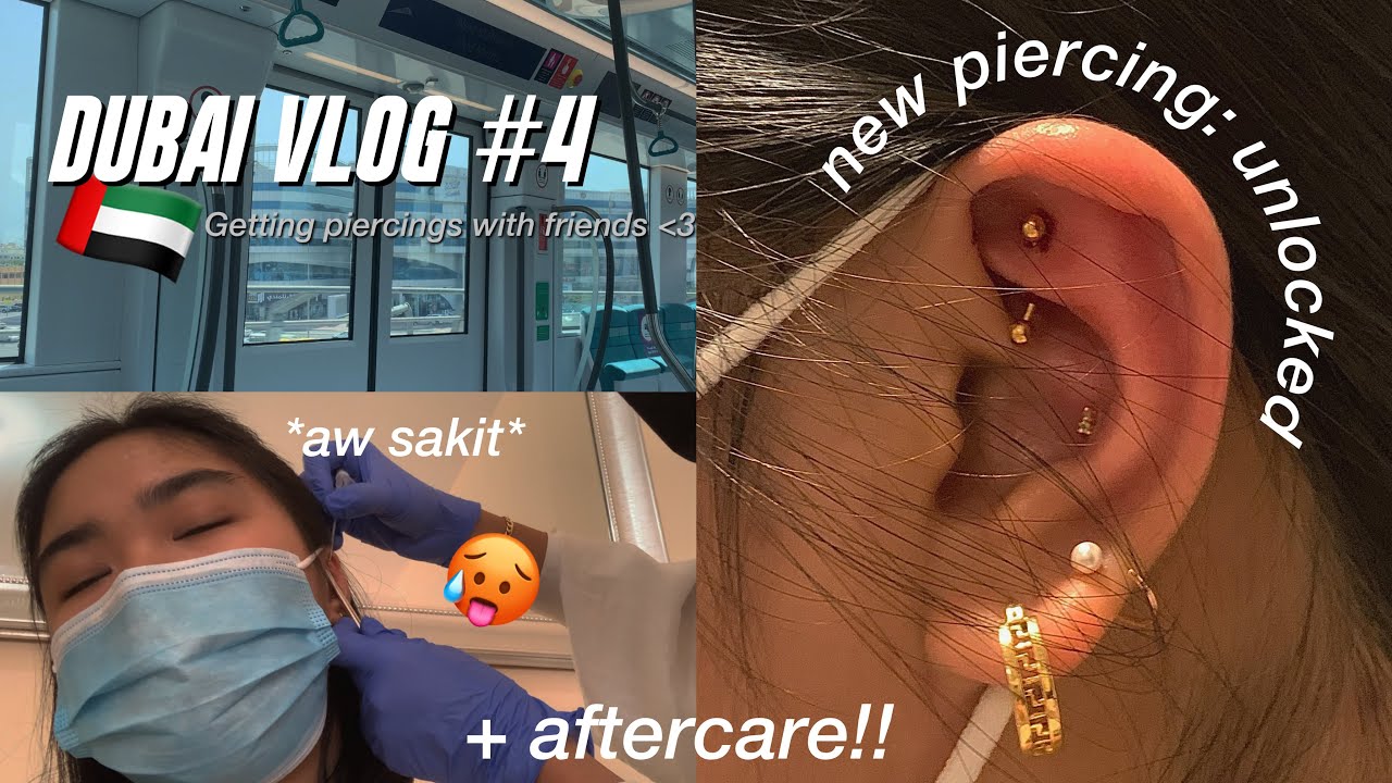 Dubai Vlog 4 Getting New Piercings Aftercare Jan Allyssa Youtube