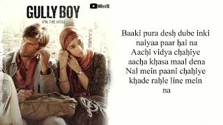 Azadi Song Lyrics – Gully Boy   Ranveer Singh   Alia Bhatt   Divine   Dub Sharma