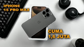 UNBOXING IPHONE 15 PROMAX CUMA 1,6 JUTA [ INI iPHONE HDC ]