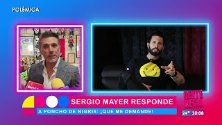 Sergio Mayer le responde a Poncho De Nigris: ¡Que Me Demande! | Gente Regia