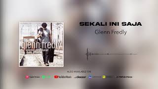 Glenn Fredly - Sekali Ini Saja (Official Audio)