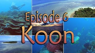 Moluccas Diving Adventure - EP 06 - Koon Island