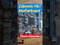 zebronics h61 motherboard zebronics company ka h61 motherboard shorts youtubeshorts