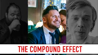 THE COMPOUND EFFECT: How To CHANGE Your Life, Your Success, Your Income