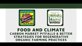 Food and Climate: Carbon Market Pitfalls & Better Strategies for Regenerative Organic Practices